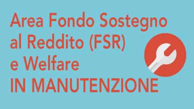 Area Fondo Sostegno al Reddito (FSR) e Welfare in manutenzione, a breve la nuova modulistica