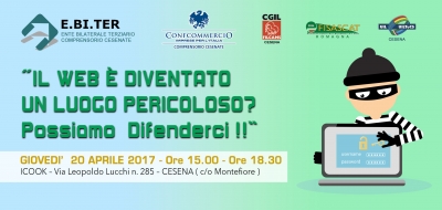 “IL WEB è diventato un luogo pericoloso? Possiamo Difenderci !!”